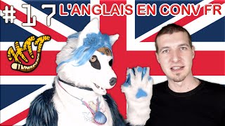 De l'ANGLAIS en convention FRANÇAISE ? Furry con baguette ! - HTT #17